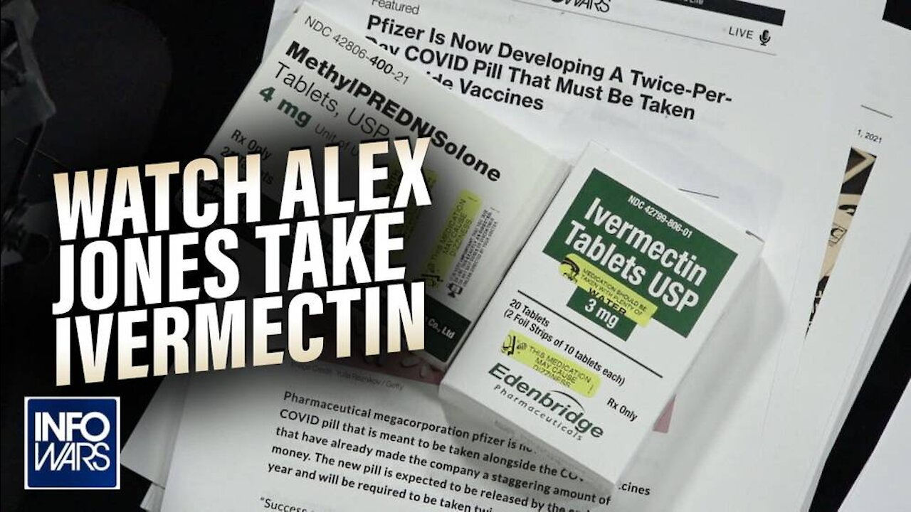 Watch Alex Jones Take Nobel Prize Winning Drug Ivermectin