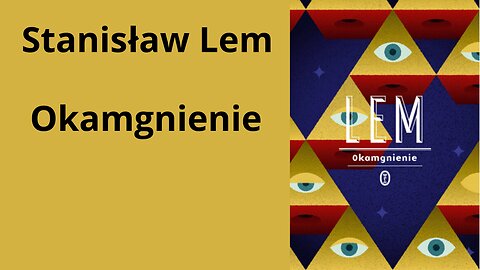 Stanisław Lem Okamgnienie