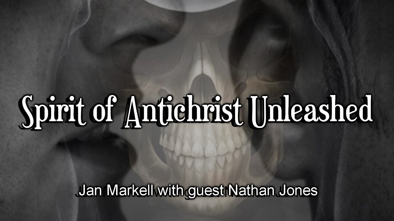 Prophecy Update: Spirit of Antichrist Unleashed