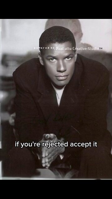 If you’re rejected accept it, if youre let go move on. By Denzel Washington