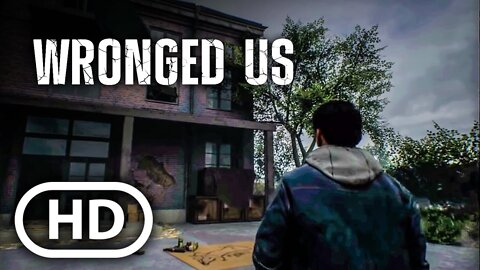 Wronged Us - Trailer