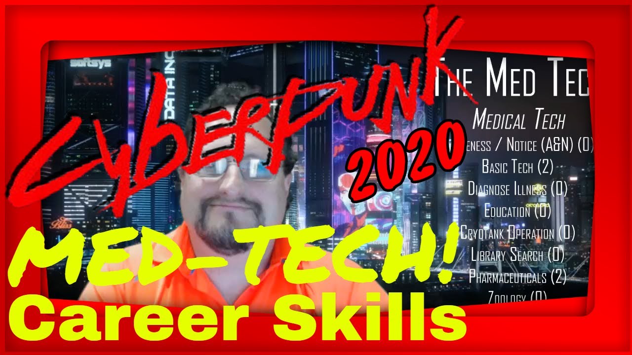 Cyberpunk 2020 The Med Tech Career Skills Overview - Cyberpunk 2077 Lore