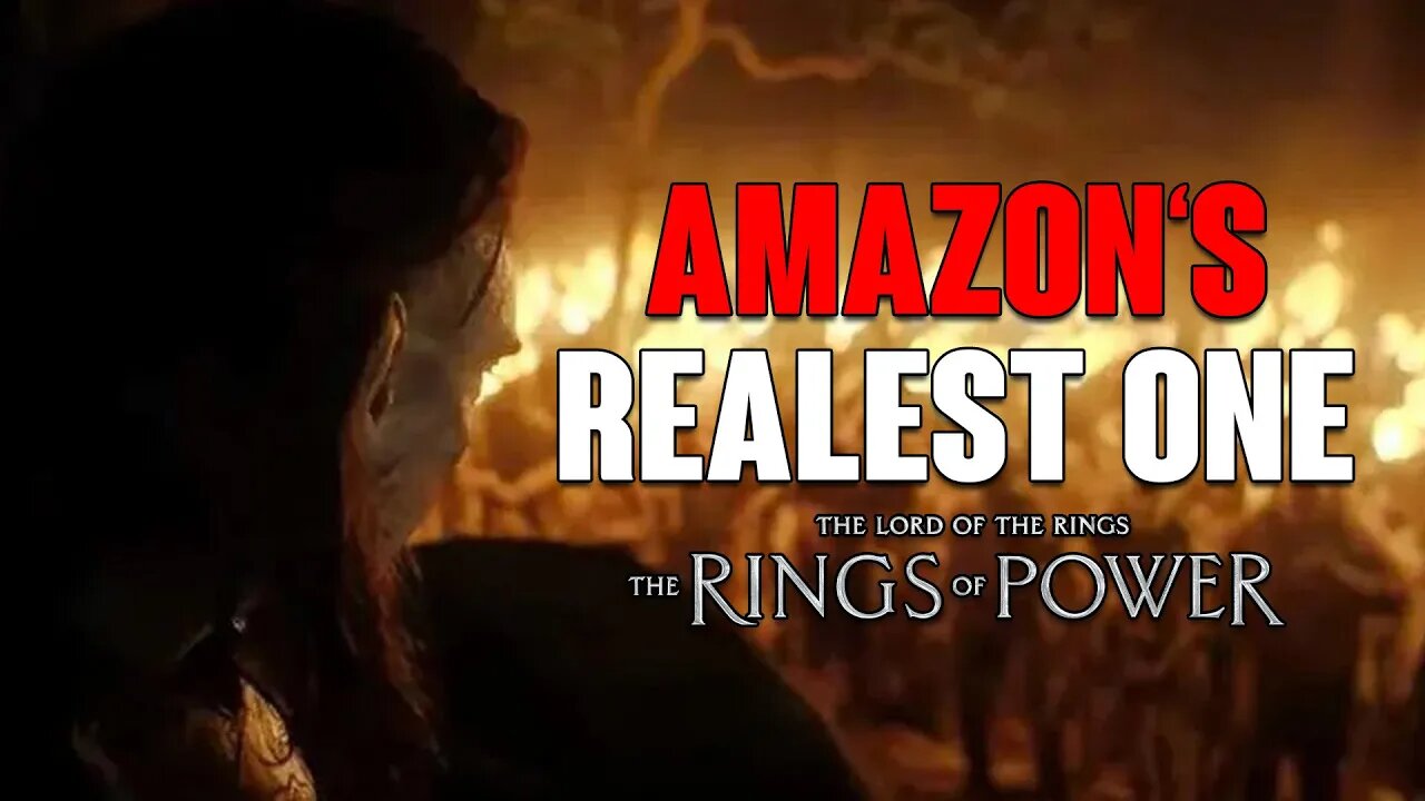 Rings of Power: Amazon's Realest One