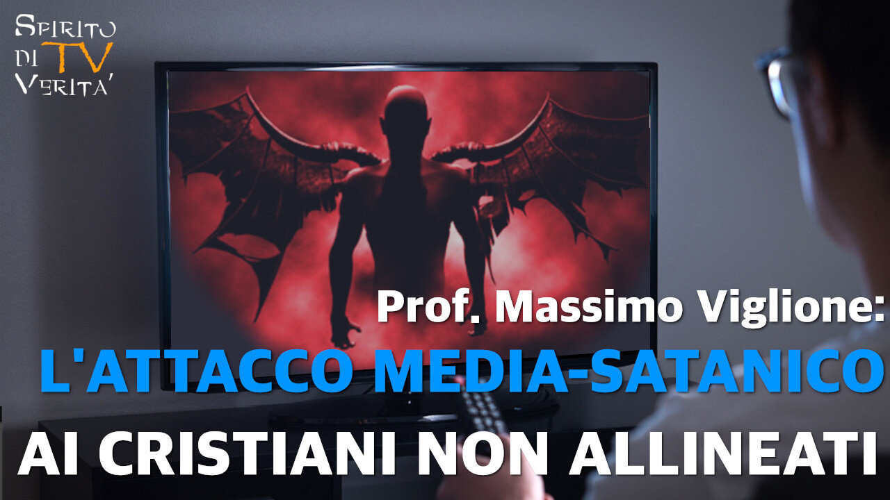 Prof. Massimo Viglione: Questa persecuzione è di origine satanica