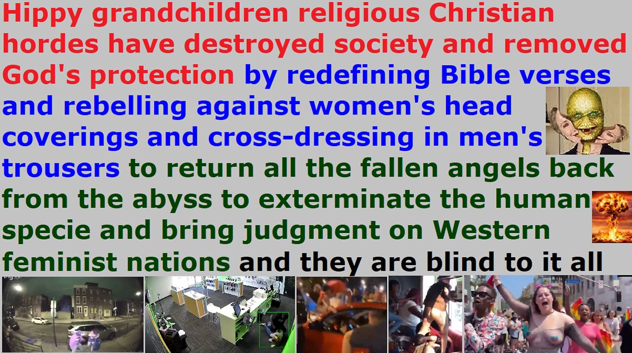 God's judgment is starting to fall on the Western feminist nations' Jezebel women but they are blind