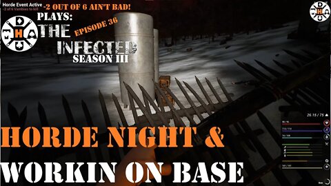 The Infected Gameplay S3EP36 Negative 2 Out Of 6 Ain't Bad! Horde Night, and Unorganized Building.