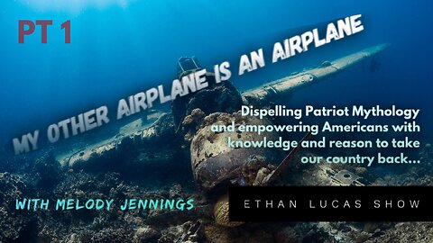 MY OTHER AIRPLANE IS AN AIRPLANE (with Melody Jennings) [PT 1]