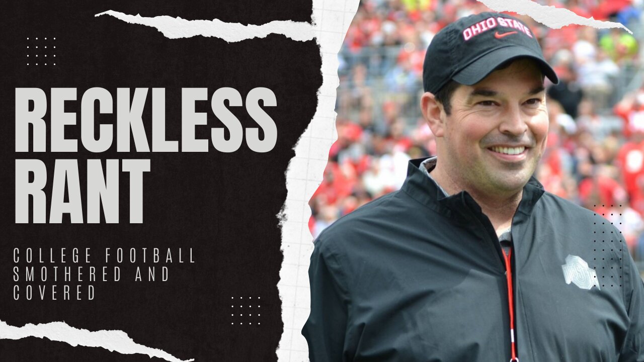 Reckless Rant: The pressure on Ohio State coach Ryan Day is unlike anything we’ve ever seen