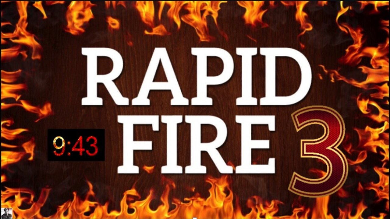 RAPID FIRE Episode 3 - October 14th, 2021