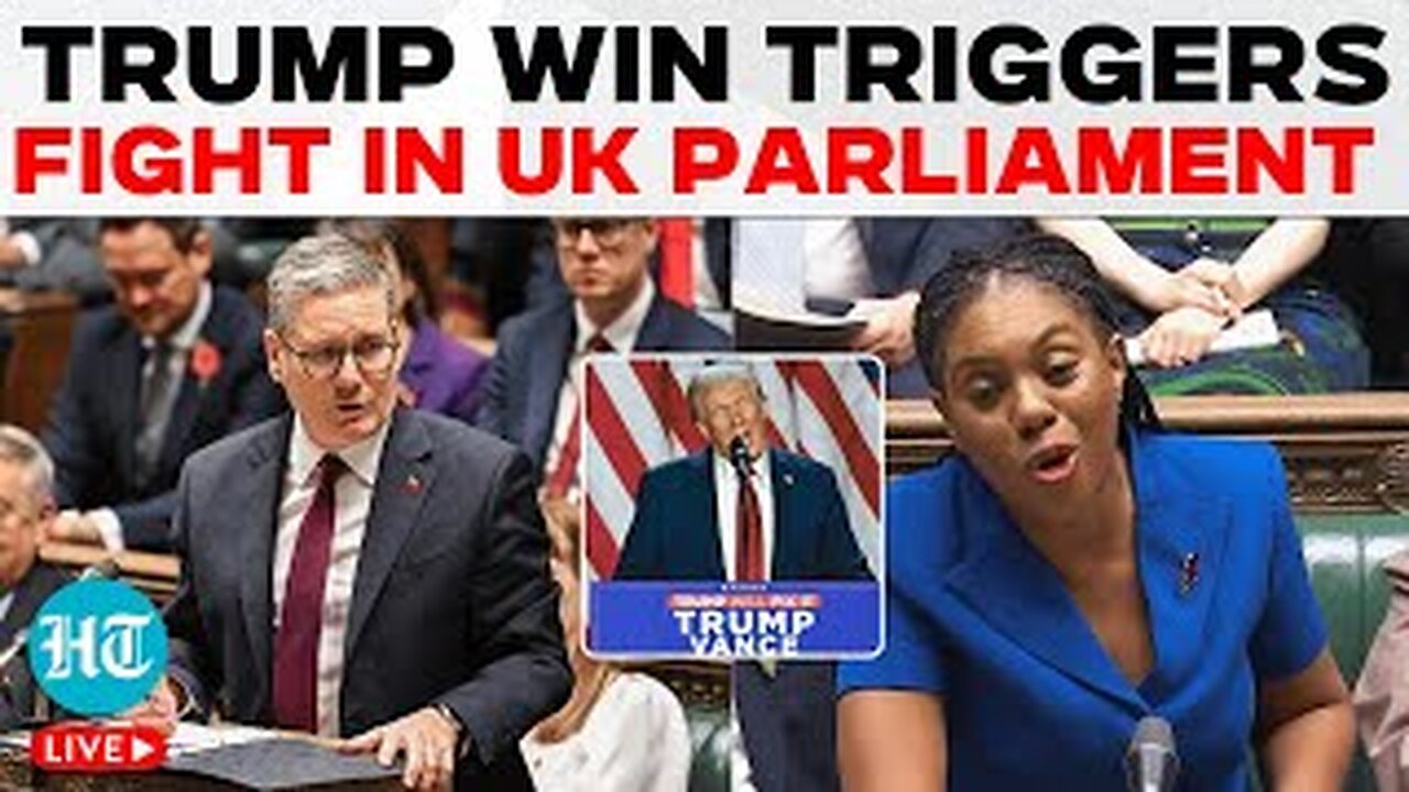UK Parliament LIVE: Trump Win Triggers Clash Between Starmer And New Tory Leader | US Elections