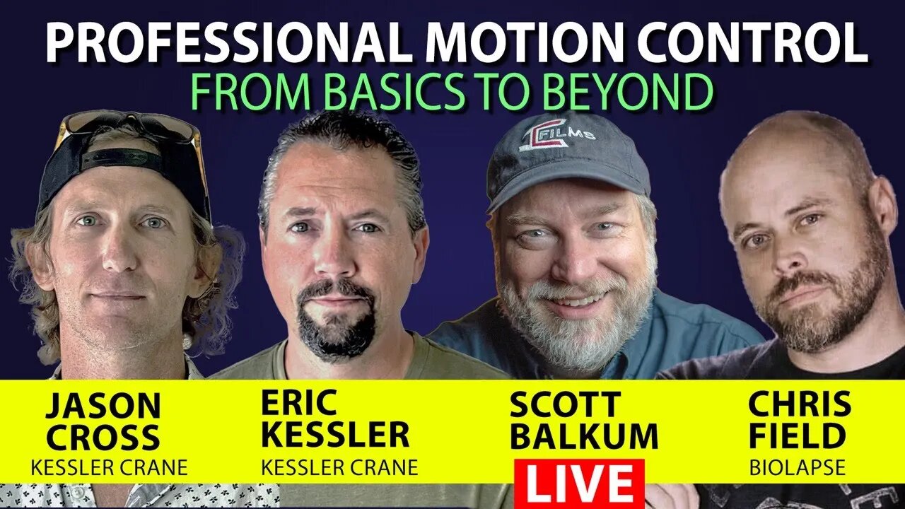 Professional Motion Control - with Chris Field/Biolapse - Eric Kessler, Jason Cross, Kessler Crane