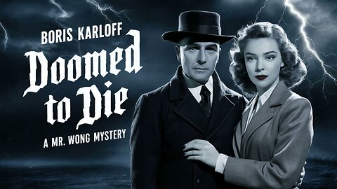 DOOMED TO DIE (1940) Boris Karloff, Marjorie Reynolds & Grant Withers | Crime, Drama, Mystery | B&W