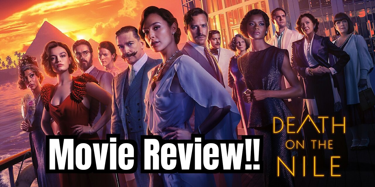 DEATH ON THE NILE Movie Review!!- (NO Spoilers, Early Screening!)... 😱💯🤯❤️🍿🔥🤣☠️😎👌