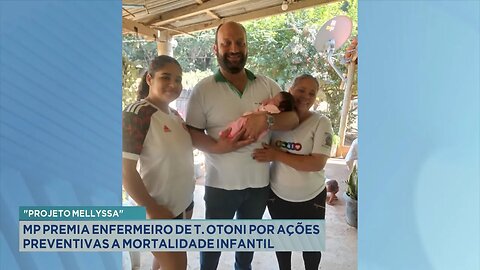 "Projeto Mellyssa": MP premia enfermeiro de T. Otoni por ações preventivas a mortalidade infantil.