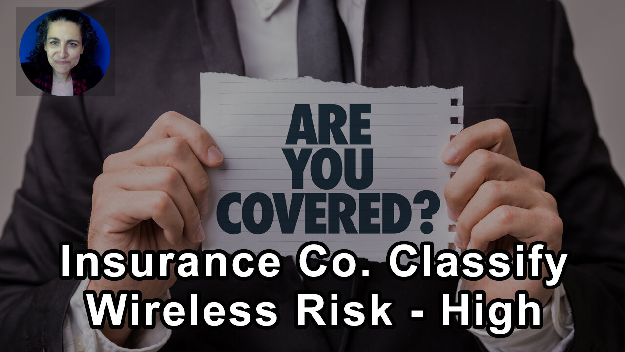 Insurance Companies Classify The Future Risk From Wireless Technology As High
