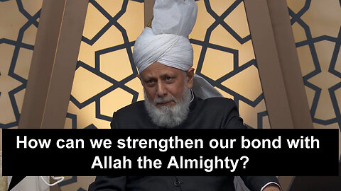 How can we strengthen our bond with Allah?