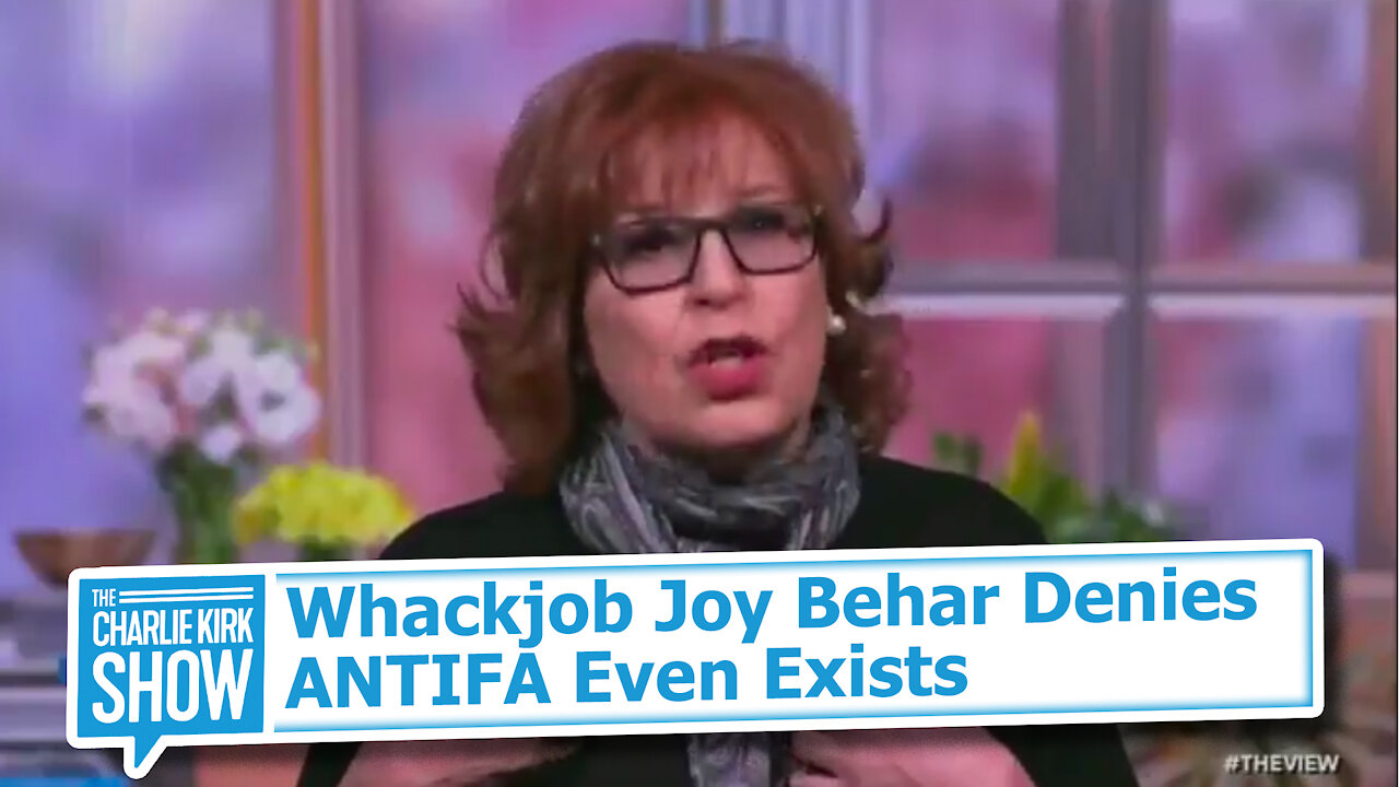 Whackjob Joy Behar Denies ANTIFA Even Exists