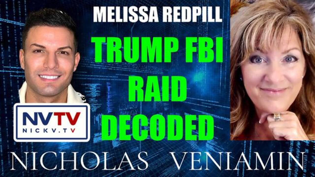 Melissa Redpill Decodes Trump Fbi Raid With Nicholas Veniamin