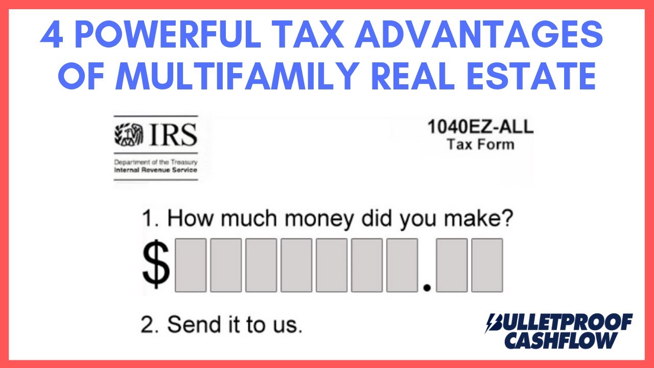 4 Powerful Tax Advantages of Multifamily Real Estate