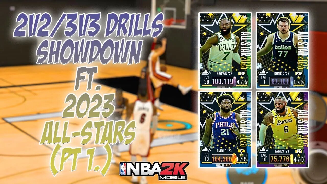 NBA 2K Mobile - 2v2 & 3v3 Drills Showdown ft. 2023 All - Stars!!!! (Pt 1.)