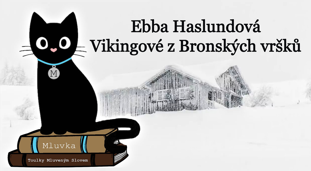 Ebba Haslundová - Vikingové z Bronských vršků (Dobrodružný) (Mluvené slovo CZ)