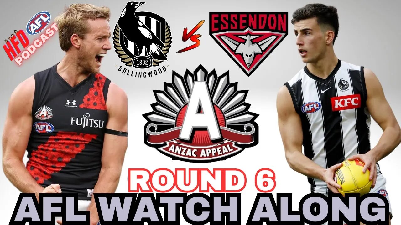 AFL WATCH ALONG | ROUND 06 | COLLINGWOOD MAGPIES vs ESSENDON BOMBERS | ANZAC DAY