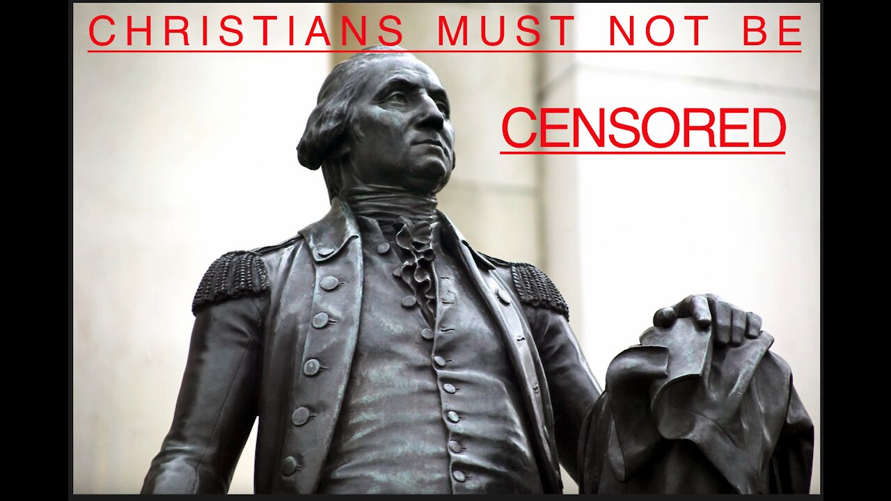 Christians Must NOT Be CENSORED