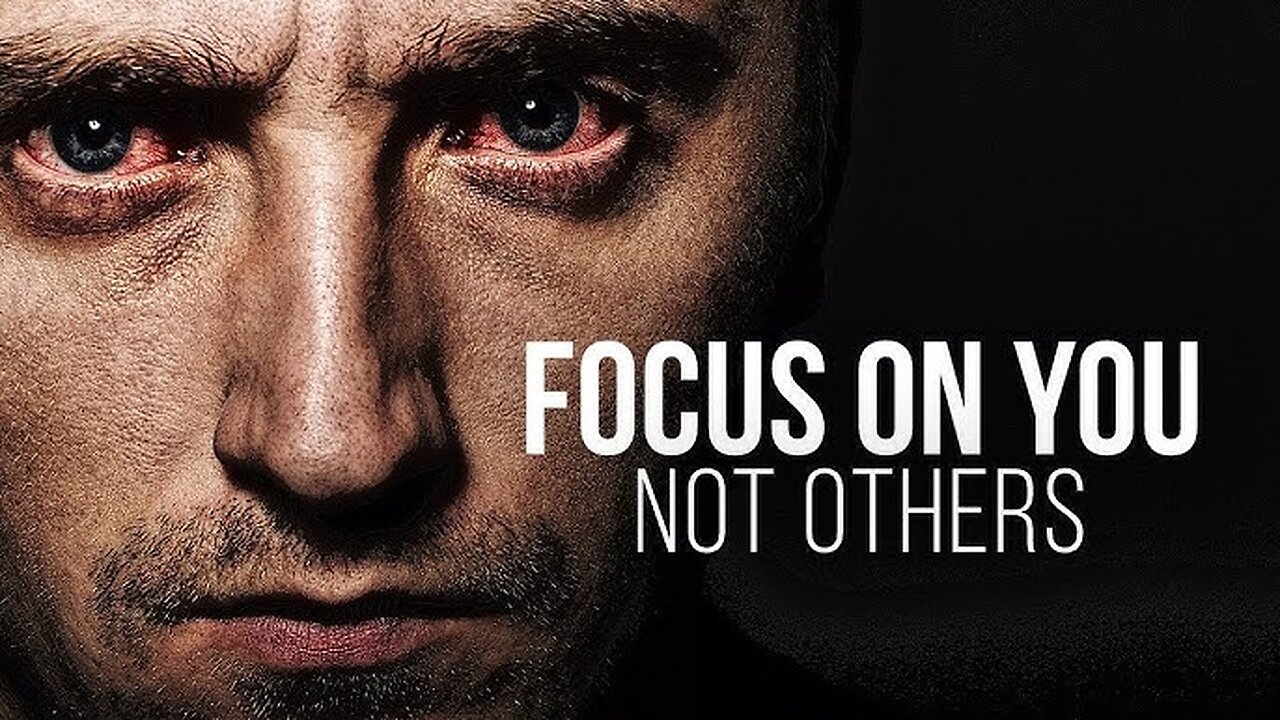 FOCUS ON YOU NOT OTHERS - Motivational Video