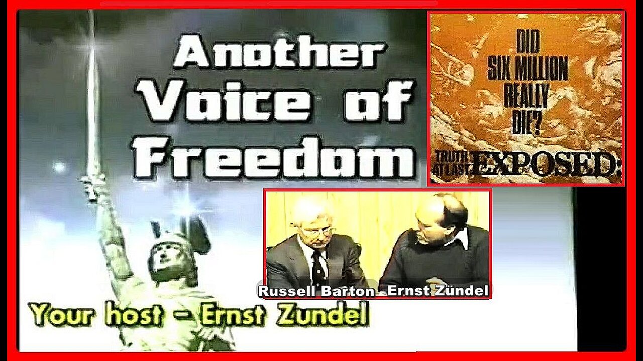 Hidden Holocaust • Ernst Zündel (1939 - 2017 ) Interviews Russell Barton • Another Voice of Freedom