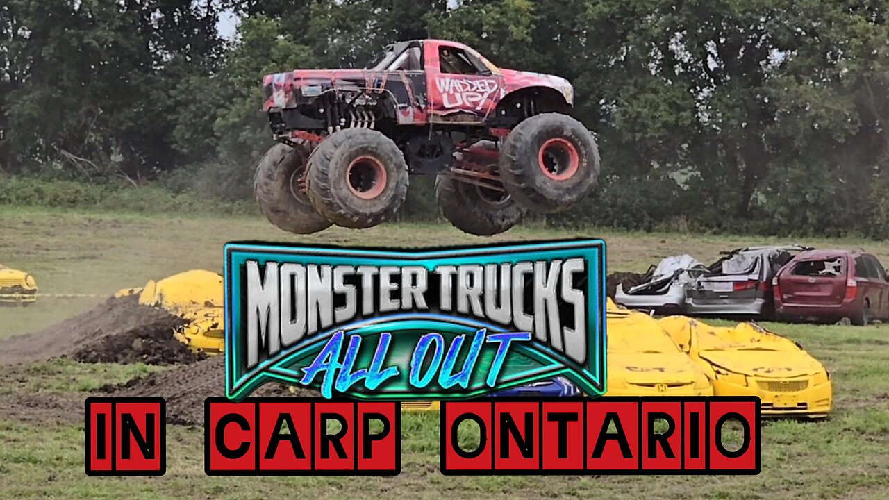 Monster Trucks All Out ( Carp Ontario ) FULL SHOW