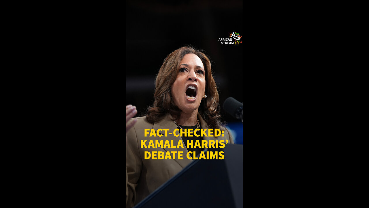 FACT-CHECKED: KAMALA HARRIS’ DEBATE CLAIMS