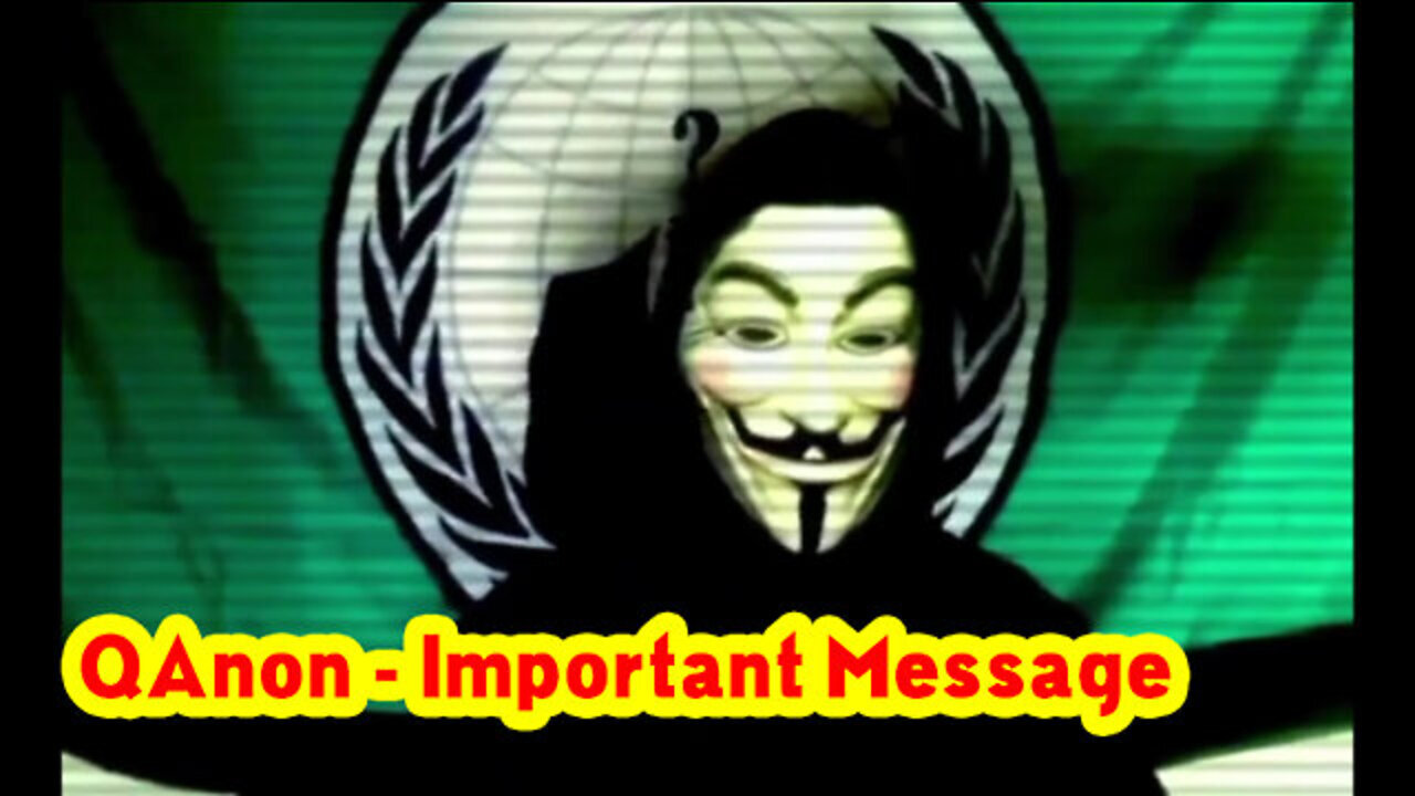 ALERT! QAnon "Important Message" - Q Forever