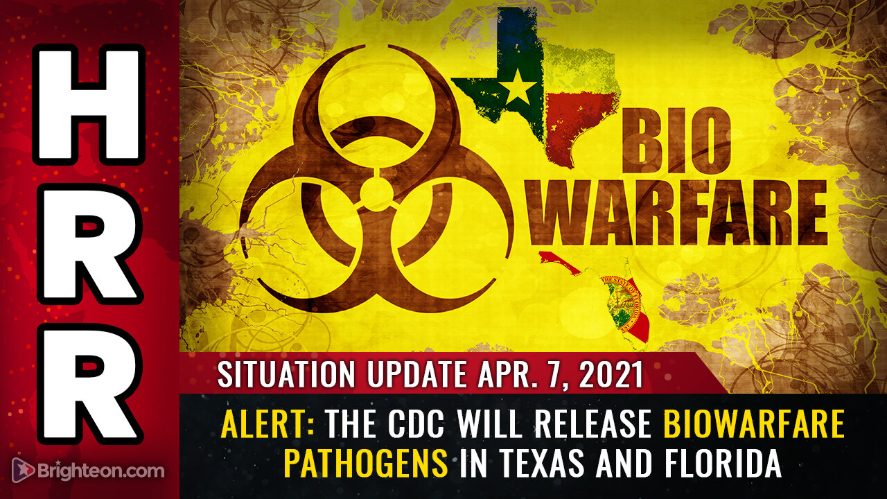 ALERT: The CDC will release biowarfare PATHOGENS in Texas and Florida