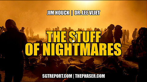 SGT REPORT - THE STUFF OF NIGHTMARES -- DAVID HOUCK & LEE VLIET