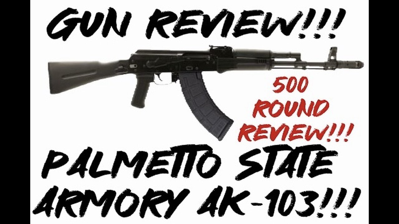 Gun Review: PSA AK-103 500 round review!!!