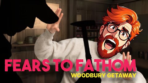 A SURVIVAL GETAWAY HORROR.. Fears To Fathom: Woodbury Getaway