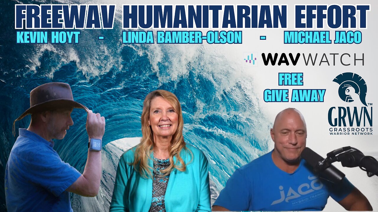 FREEWAV: GRWN/WavWatch humanitarian project - GIVE BACK program