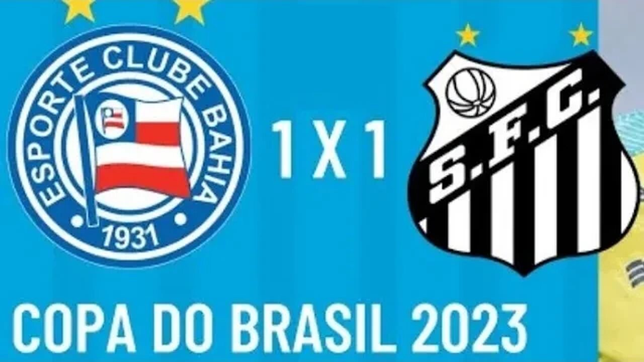 | Bahia x Santos | Copa do Brasil 2023 - PÊNALTIS COMPLETO