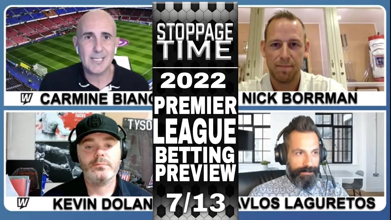 ⚽ 2022 Premier League Betting Preview | Free Soccer Picks & Predictions | Stoppage Time | July 13