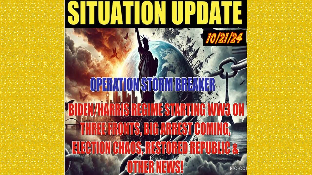 SITUATION UPDATE 10/21/24 - No way out, War On 3 Fronts, Election Chaos, Big Arrest Coming