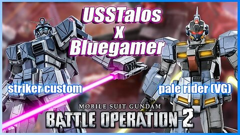 USSTalos X bluegamer [Gundam Battle Operation 2]