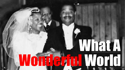 Celebrating 31 Years Of Marriage Because It's A Wonderful World!