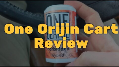 One Orijin Cart Review - Amazing Taste, But Expensive