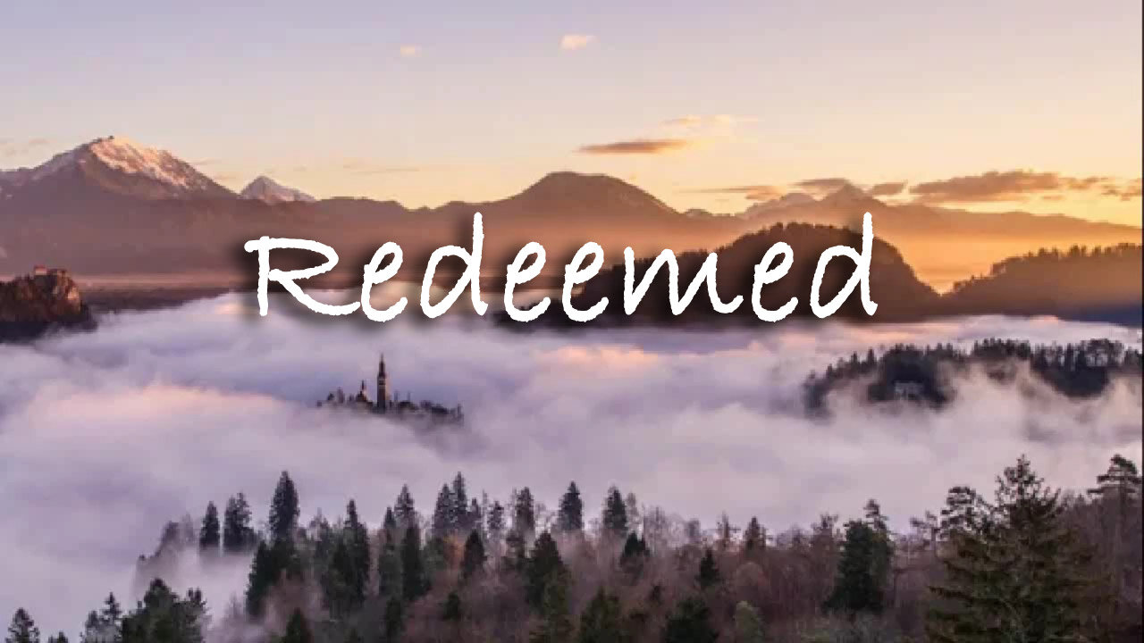 Redeemed