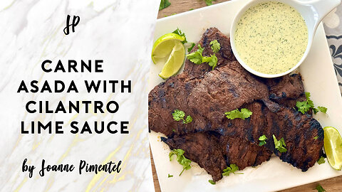 CARNE ASADA WITH CREAMY CILANTRO LIME SAUCE