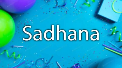 Happy Birthday to Sadhana - Birthday Wish From Birthday Bash