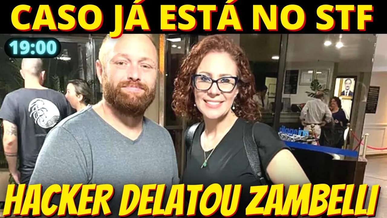 19h Hacker Walter Delgatti delata Zambelli à PF e conta tudo