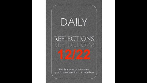 Daily Reflections – December 22 – Alcoholics Anonymous - Read Along