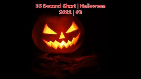 35 Second Short | Halloween 2022 | Halloween Music #Halloween #shorts #halloween2022 #3