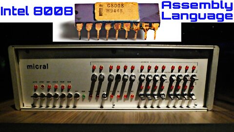 "8008 Assembly Language: Machine Code - Part1" (Hello World)